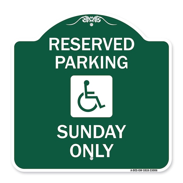 Signmission Reserved Parking Sunday W/ Graphic, Green & White Aluminum Sign, 18" x 18", GW-1818-23006 A-DES-GW-1818-23006 - main